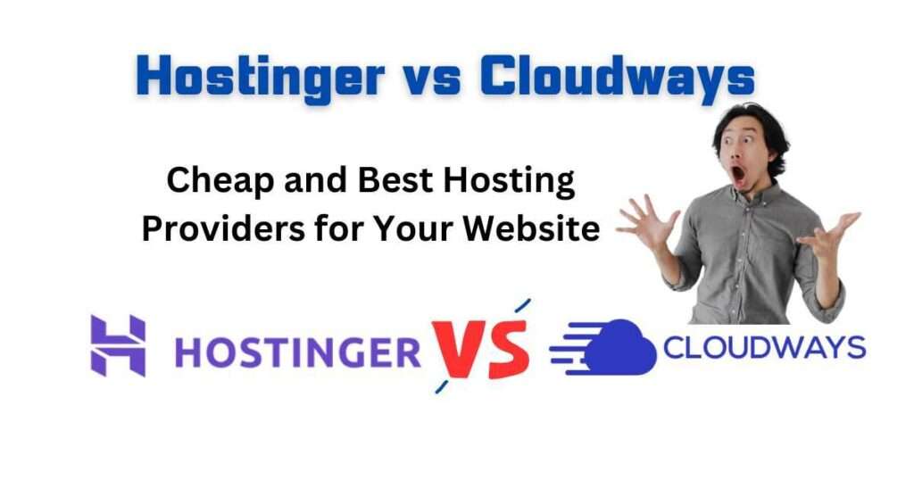 Hostinger vs Cloudways