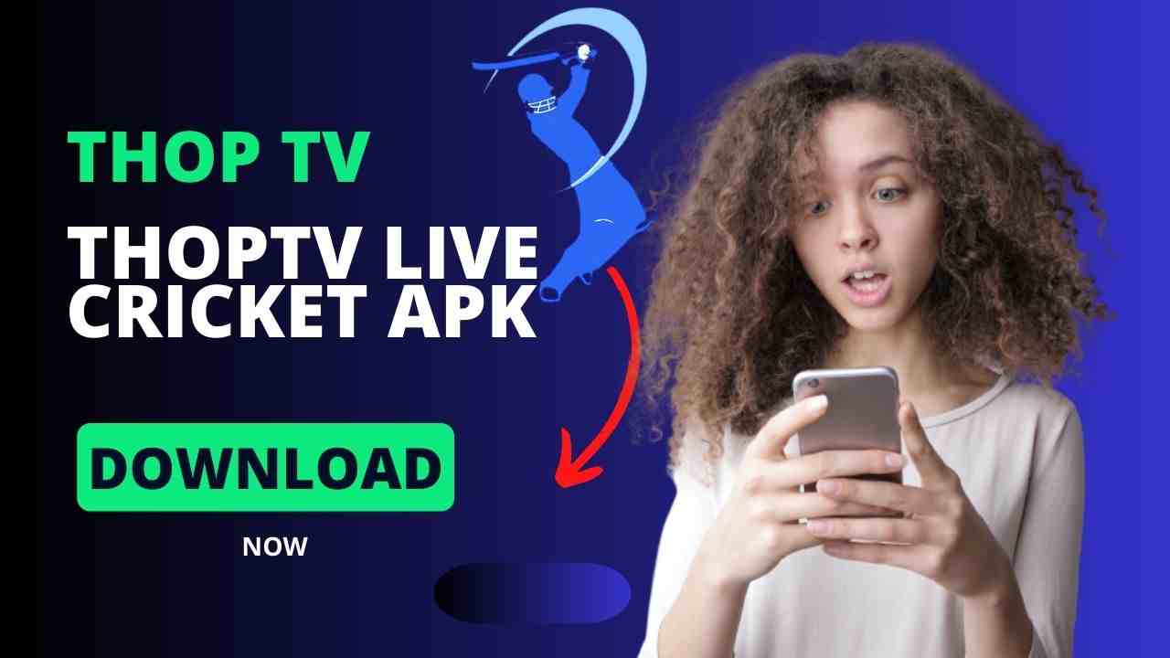 Watch Live Cricket With THOP TV